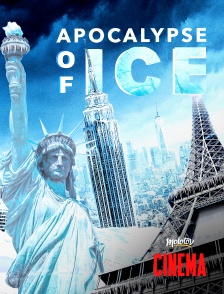 Molotov Channels Cinéma - Apocalypse of Ice