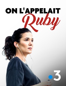 France 3 - On l'appelait Ruby