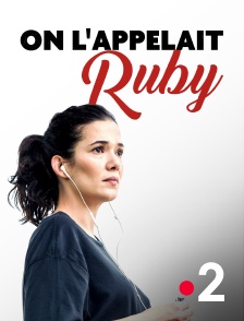 France 2 - On l'appelait Ruby