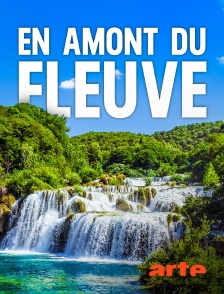 Arte - En amont du fleuve