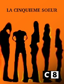 C8 - La cinquième soeur