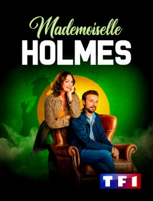 TF1 - Mademoiselle Holmes en replay