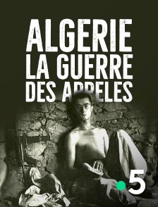 France 5 - Algérie, la guerre des appelés *2019