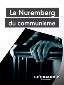 Le Figaro TV Île-de-France - Le Nuremberg du communisme