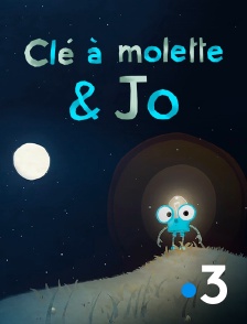 France 3 - Clé à Molette & Jo