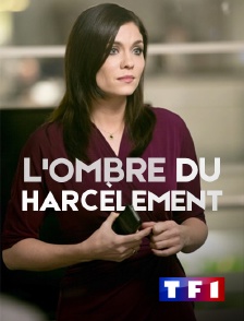 TF1 - L'ombre du harcèlement