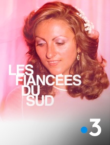 France 3 - Les Fiancées du Sud