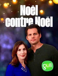 Gulli - Noël contre Noël