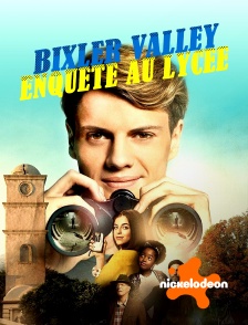 Nickelodeon - Bixler Valley : Enquête au lycée