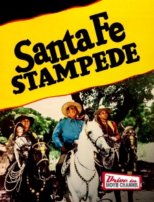 Drive-in Movie Channel - Santa Fe Stampede