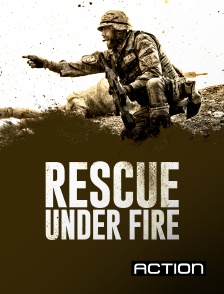 Action - Rescue Under Fire