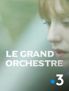 France 3 - Le grand orchestre