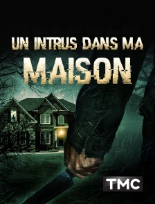 TMC - Un intrus dans ma maison