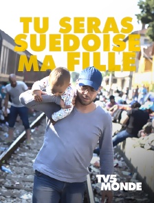 TV5MONDE - Tu seras suédoise, ma fille