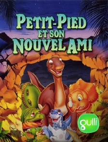 Gulli - Le petit dinosaure : Petit-Pied et son nouvel ami