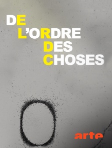 Arte - De l'ordre des choses