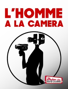 Drive-in Movie Channel - L'homme à la caméra