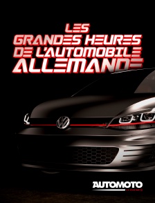 Automoto - Les grandes heures de l'automobile allemande