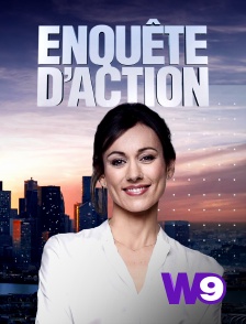 W9 - Enquête d'action