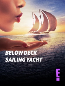 E! - Below Deck Sailing Yacht