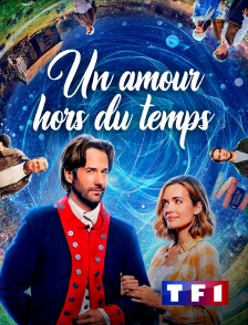 TF1 - Un amour hors du temps