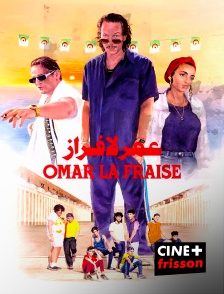 CINE+ Frisson - Omar la fraise