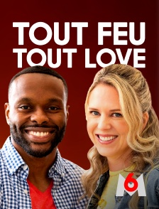 M6 - Tout feu tout love