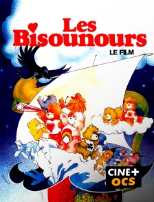 CINÉ Cinéma - Les Bisounours : le film en replay