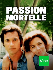 Téva - Passion mortelle