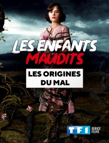 TF1 Séries Films - Les enfants maudits : les origines du mal