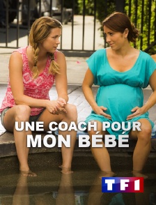 TF1 - Une coach pour mon bébé