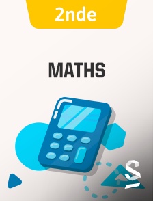 SchoolMouv - Mathématiques - 2nde en replay