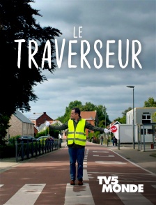 TV5MONDE - Le traverseur