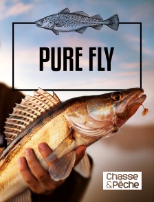 Chasse et pêche - Pure Fly