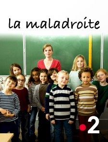 France 2 - La maladroite