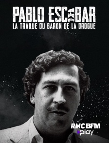 RMC BFM Play - Pablo Escobar : La traque du baron de la drogue