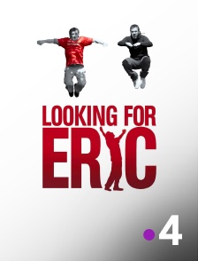 France 4 - Looking for Eric