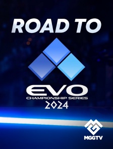 MGG TV - Road To Evo 2024 en replay