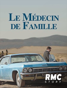 RMC Story - Le médecin de famille