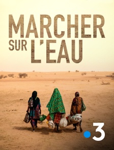 France 3 - Marcher sur l'eau