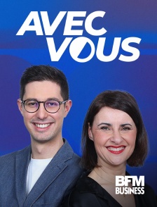 BFM Business - Avec vous