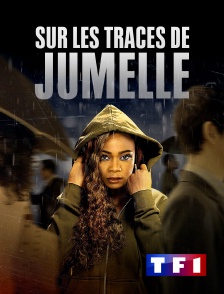 TF1 - Sur les traces de ma jumelle