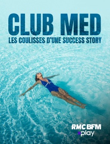 RMC BFM Play - Club Med : les coulisses d'une success story