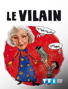 TF1 Séries Films - Le vilain