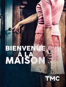 TMC - Bienvenue à la maison...