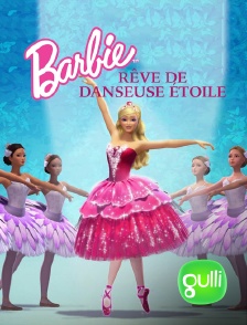 Gulli - Barbie rêve de danseuse étoile