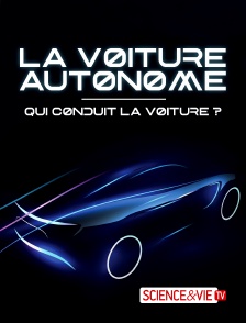 Science et Vie TV - La voiture autonome, qui conduit la voiture ?