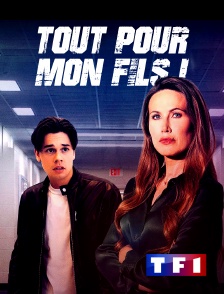 TF1 - Tout pour mon fils !