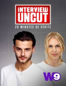 W9 - Interview Uncut en replay