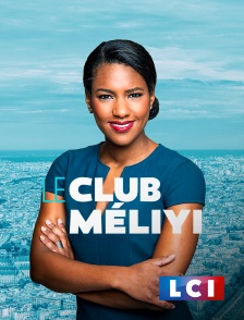 LCI - La Chaîne Info - Le club Meliyi